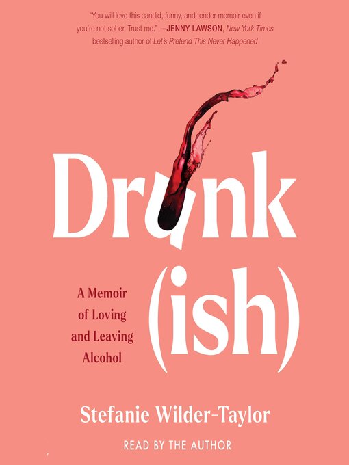 Title details for Drunk-ish by Stefanie Wilder-Taylor - Wait list